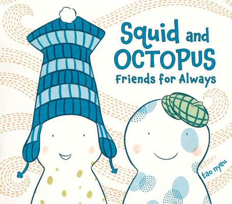 Cover Image for Squid and Octopus: Friends for Always