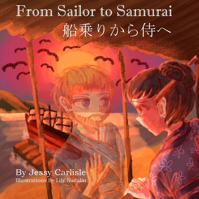 From Sailor to Samurai: The Legend of a Lost Englishman Cover Image