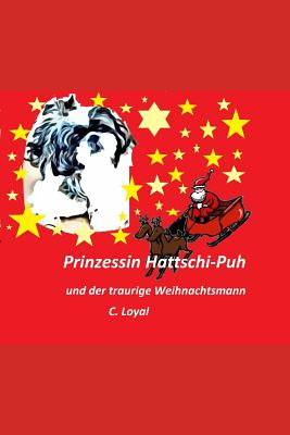 Prinzessin Hattschi-Puh Und Der Traurige Weihnachtsmann