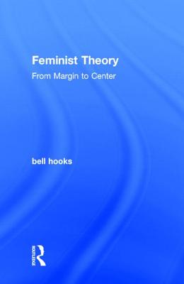 Feminist Theory: From Margin to Center Cover Image