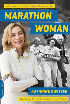 Marathon Woman: Running the Race to Revolutionize Women's Sports Cover Image