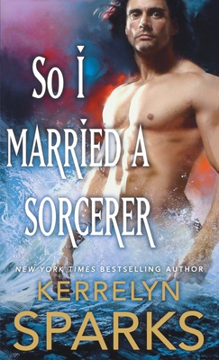 Cover for So I Married a Sorcerer: A Novel of the Embraced