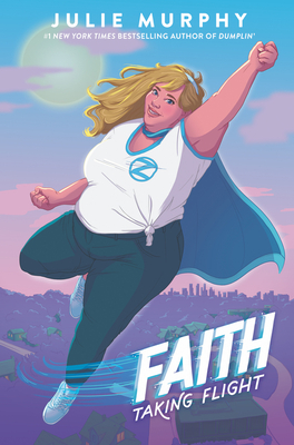 Faith: Taking Flight By Julie Murphy Cover Image
