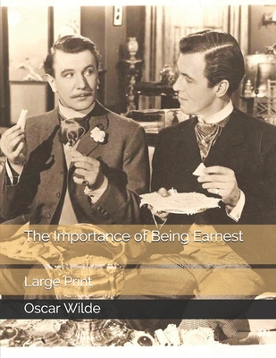 The Importance of Being Earnest