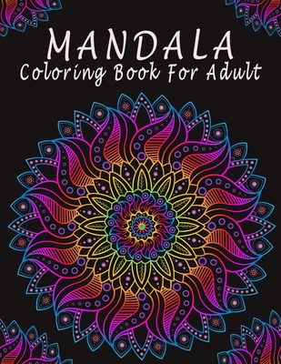 Mandala Coloring Book For Adult: Stress Relieving Mandala Designs for ...