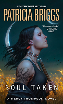 Soul Taken (A Mercy Thompson Novel #13) By Patricia Briggs Cover Image