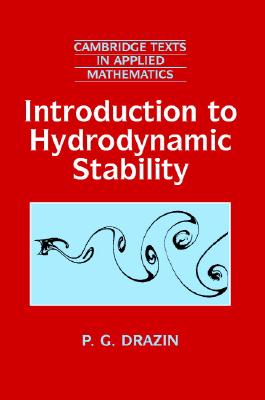 Introduction to Hydrodynamic Stability (Cambridge Texts in Applied Mathematics #32) Cover Image