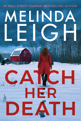 Catch Her Death By Melinda Leigh Cover Image