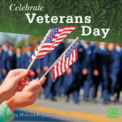 Celebrate Veterans Day By Melissa Ferguson Cover Image