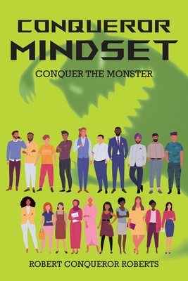 Conqueror Mindset: Conquer the Monster Cover Image