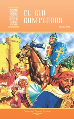 El Cid Campeador By Armonía Rodríguez, Rafael Díaz Ycaza (Introduction by), Eduardo /72 (Illustrator) Cover Image