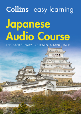 Japanese Audio Course (Collins Easy Learning Audio Course)