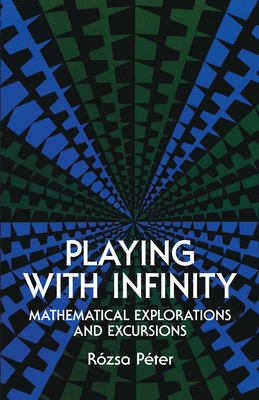 Cover for Playing with Infinity (Dover Books on Mathematics)