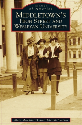 Middletown's High Street and Wesleyan University Cover Image