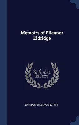 Memoirs of Elleanor Eldridge Cover Image