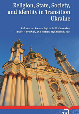 Religion, State, Society, and Identity in Transition Ukraine Cover Image