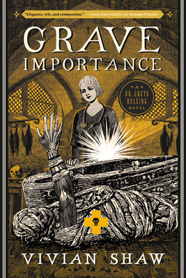 Grave Importance (A Dr. Greta Helsing Novel #3)