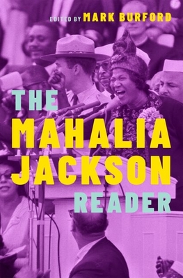The Mahalia Jackson Reader (Readers on American Musicians)