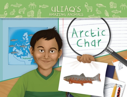 Uliaq's Amazing Animals: Arctic Char: English Edition By Danny Christopher Cover Image