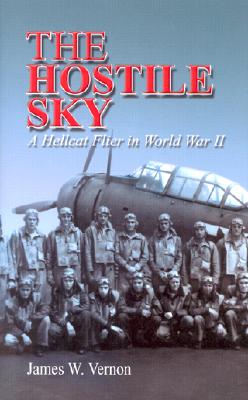 The Hostile Sky: A Hellcat Flier in World War II Cover Image