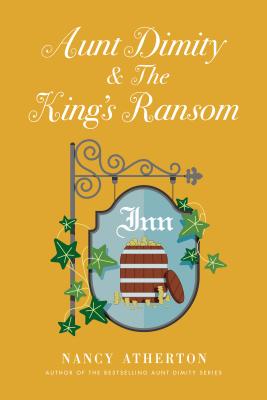 Aunt Dimity and The King's Ransom (Aunt Dimity Mystery)
