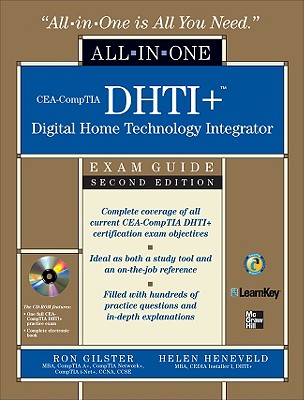 Cea-Comptia Dhti+ Digital Home Technology Integrator All-In-One Exam Guide, Second Edition [With CDROM] Cover Image