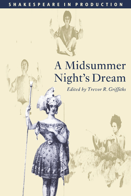 A Midsummer Night's Dream (Shakespeare in Production) Cover Image