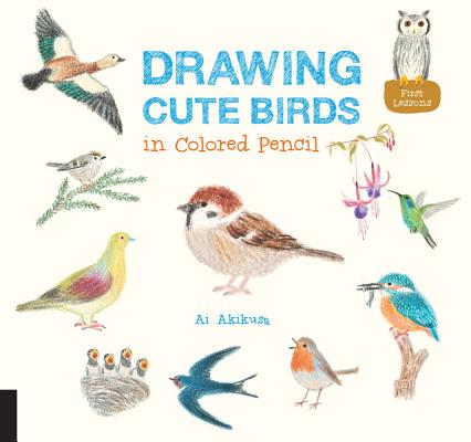 Drawing Cute Birds in Colored Pencil Cover Image