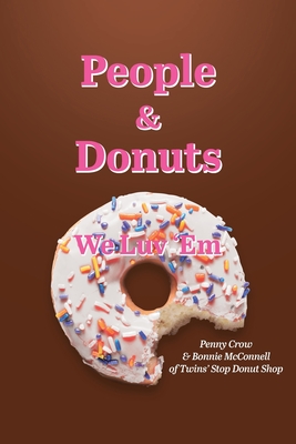 People and Donuts: "We Luv 'Em"