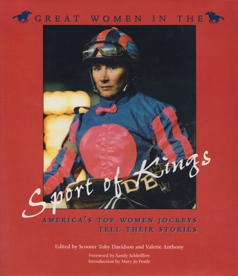 Great Women in the Sport of Kings: America's Top Women Jockeys Tell Their Stories (Sports and Entertainment) Cover Image