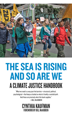 The Sea Is Rising and So Are We: A Climate Justice Handbook Cover Image