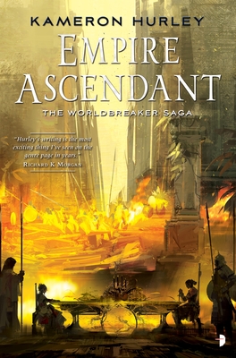 Cover for Empire Ascendant (The Worldbreaker Saga #2)