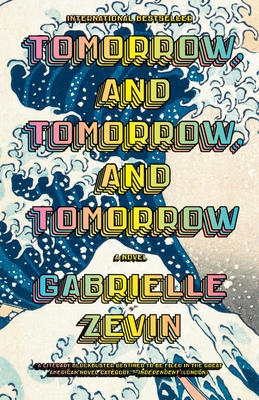 Tomorrow, and Tomorrow, and Tomorrow By Gabrielle Zevin Cover Image