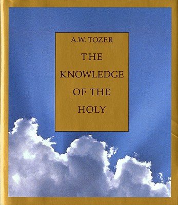The Knowledge of the Holy: Large Print Edition Cover Image