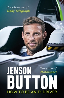 How To Be An F1 Driver By Jenson Button Cover Image