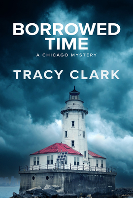 Borrowed Time (A Chicago Mystery #2)