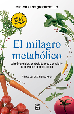 El Milagro Metabólico By Carlos Jaramillo Cover Image