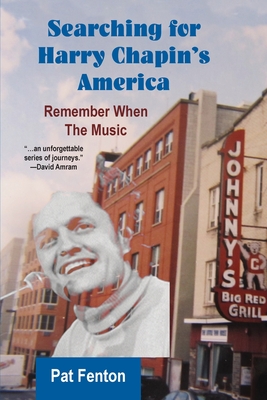 Searching for Harry Chapin's America: Remember When the Music Cover Image