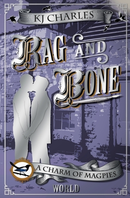 Rag and Bone (A Charm of Magpies World #2)