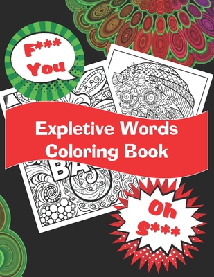 Expletive Words Coloring Book: For Adults Large (