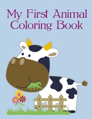 My First Animal Coloring Book: Cute Chirstmas Animals, Funny Activity for Kids's Creativity Cover Image