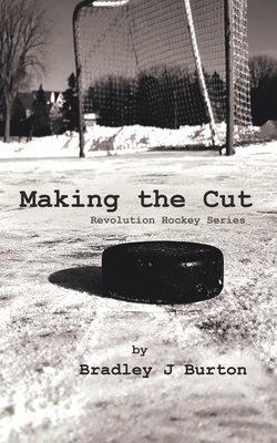 Making the Cut: Revolution Hockey Series Cover Image