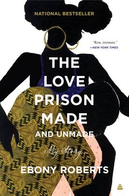 Cover for The Love Prison Made and Unmade