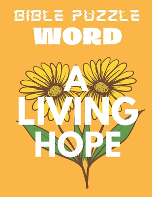 Bible Puzzle Word - A Living Hope: Fun and Easy Relaxing Activities for Adults, for People with Dementia Cover Image