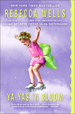 Ya-Yas in Bloom: A Novel (The Ya-Ya Series) Cover Image