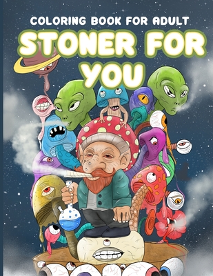 Pretty Stoned: Stoner Coloring Book for Adults (Paperback)