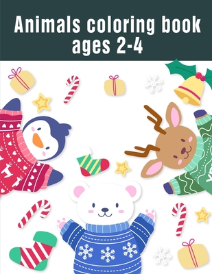 Animals coloring book ages 2-4: Coloring Pages with Funny, Easy Learning and Relax Pictures for Animal Lovers (Animals Color Addict #20)