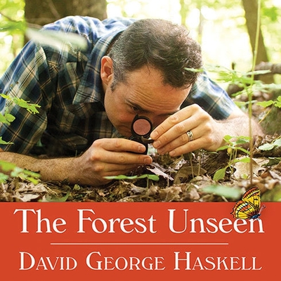 The Forest Unseen Lib/E: A Year's Watch in Nature Cover Image
