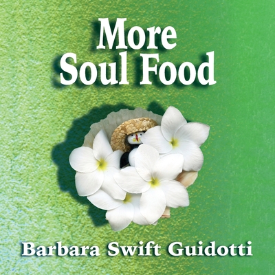 More Soul Food By Barbara Swift Guidotti Cover Image