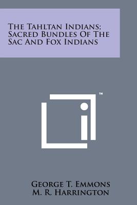 The Tahltan Indians; Sacred Bundles of the Sac and Fox Indians Cover Image